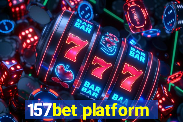 157bet platform